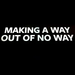 Schriftzug „making a way out of no way“ – Wege finden trotz ADHS, Depression und innerer Blockaden